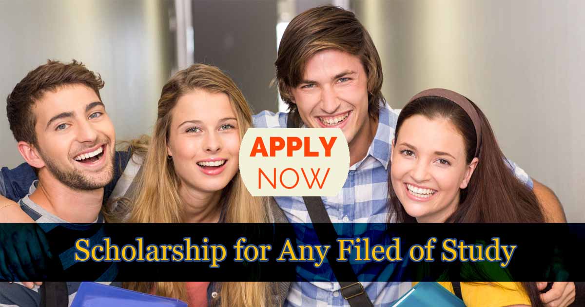 Top Scholarship for Any Filed of Study